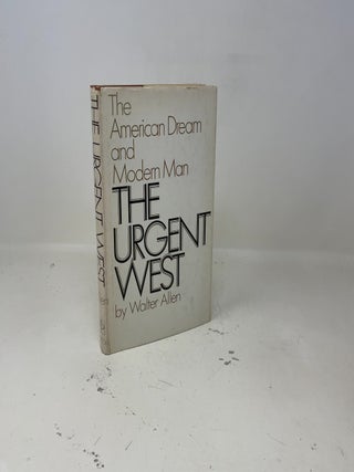 The American Dream and Modern Man - The Urgent West