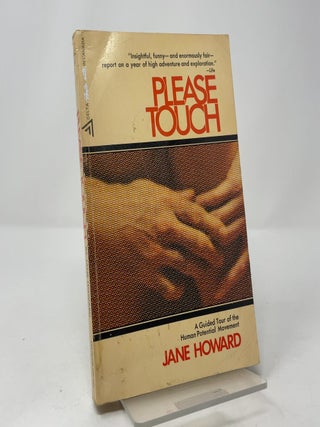 Please Touch: A Guided Tour of the Human Potential Movement