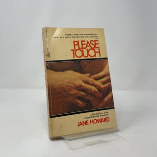 Please Touch: A Guided Tour of the Human Potential Movement