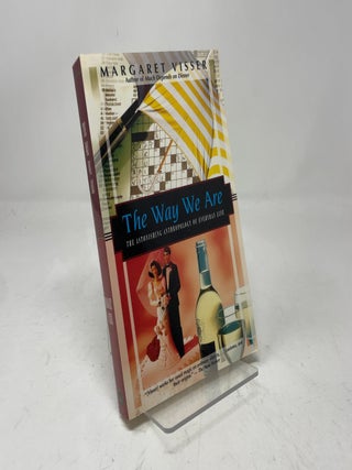 Item #417912 The Way We Are. Margaret Visser
