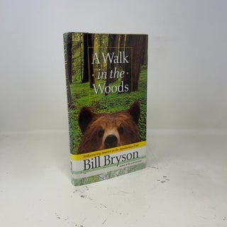 A Walk in the Woods: Rediscovering America on the Appalachian Trail
