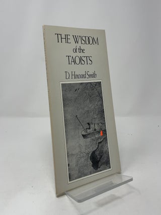 The Wisdom of the Taoists
