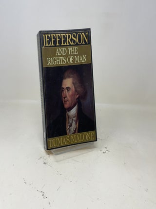 Jefferson and the Rights of Man - Volume II (Jefferson & His Time (Little Brown & Company))