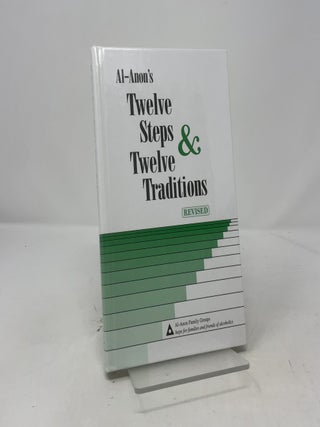 Al-Anons Twelve Steps & Twelve Traditions