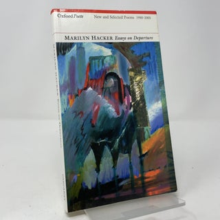 Essays on Departure (OxfordPoets New and Selected Poems 1980-2005)
