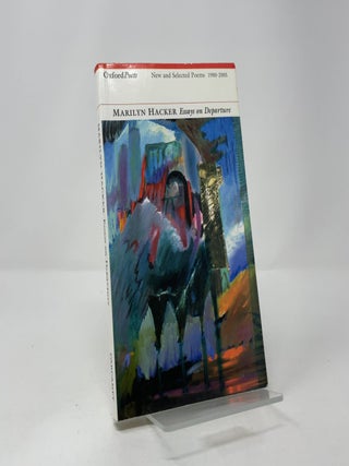 Essays on Departure (OxfordPoets New and Selected Poems 1980-2005)