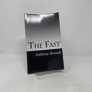 Item #418530 The Fast. Anthony Brandt
