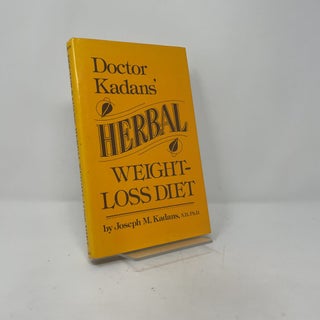 Item #418636 Doctor Kadans' Herbal Weight Loss Diet. Joseph M. Kadans