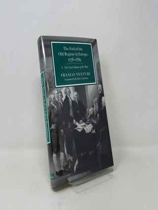 The End of the Old Regime in Europe, 1776-1789, Part I: The Great States of the West
