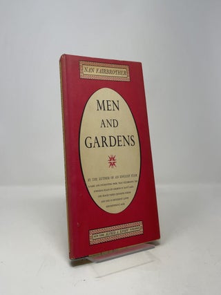 Item #418853 Men and Gardens. Nan Fairbrother