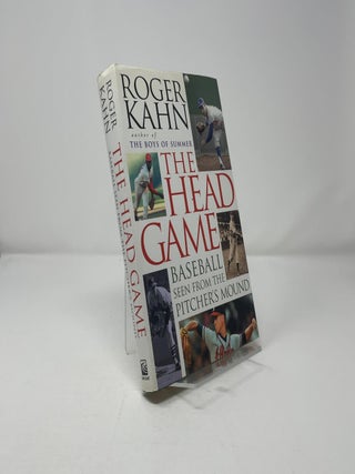 Item #418964 The Head Game: Baseball Seen from the Pitcher's Mound. Roger Kahn