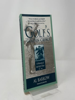 Golf's Golden Grind: A History of the PGA Tour