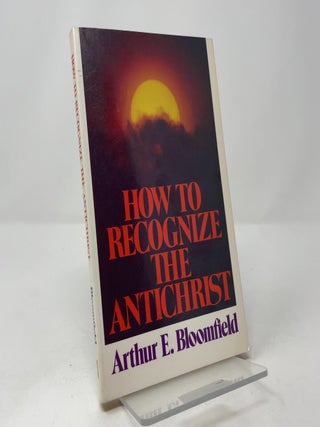 How to Recognize the Antichrist