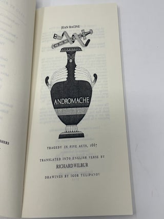 Andromache, By Racine: The Classical French Tragedy of the Trojan War―A Skillful Translation in Powerful Rhymed Couplets
