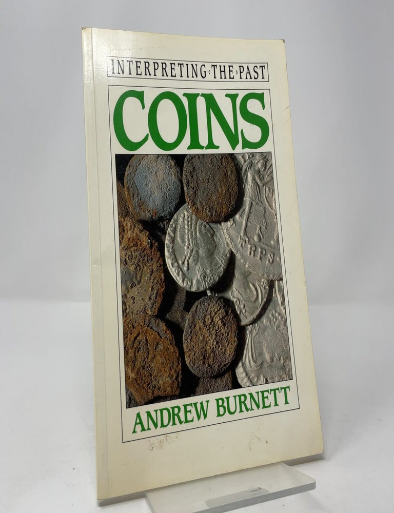 Item #419414 Coins (Interpreting the Past). Andrew Burnett.