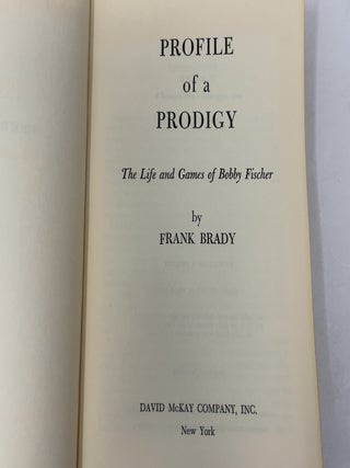 Profile of a Prodigy: The Life and Games of Bobby Fischer