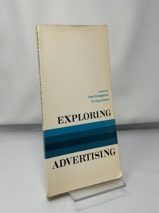 Item #419460 Exploring advertising. Otto Kleppner