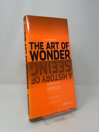The Art of Wonder: A History of Seeing
