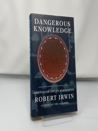 Item #419503 Dangerous Knowledge. Robert Irwin