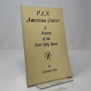 P.E.N. American Center: A History of the First Fifty Years