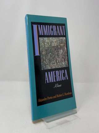 Immigrant America: A Portrait
