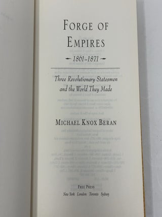 Forge of Empires, 1861-1871: Three Revolutionary Statesmen and the World They Made