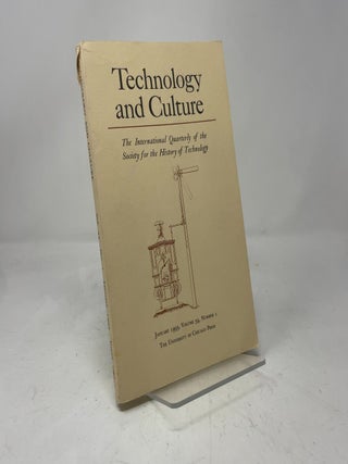 Item #419640 Technology and Culture: The International Quarterly of the Society for the History...
