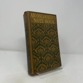 An Onlooker's Note-Book