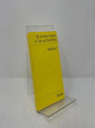 Die Deutsche Literatur in Text und Darstellung Vol. 1: Mittelalter I