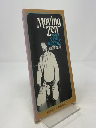 Moving Zen: Karate As A Way to Gentleness