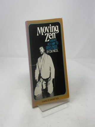 Moving Zen: Karate As A Way to Gentleness