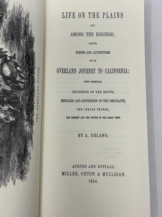 Life on the Plains and Among the Diggings: Being Scenes and Adventures of an Overland Journey to California (Classics of the Old West)