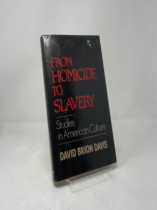 Item #419943 From Homicide to Slavery. David Brion Davis