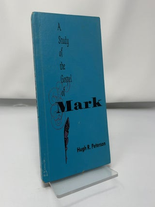 A Study of the Gospel of Mark