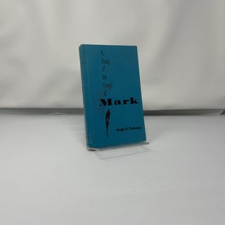 A Study of the Gospel of Mark