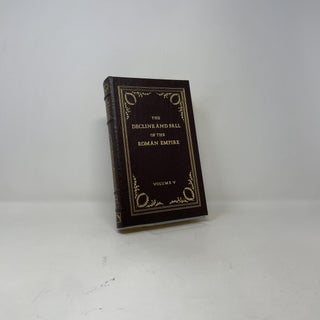 The Decline and Fall of the Roman Empire: Volume 5