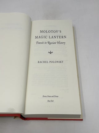 Molotov's Magic Lantern: Travels in Russian History
