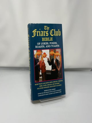The Friar's Club Bible of Roasts, Toasts, Pokes and Jokes