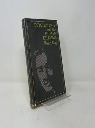 Item #420210 Psychology and the Human Dilemma. Rollo May