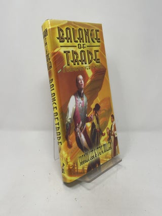 Item #420263 Balance Of Trade (A Liaden Universe Novel). Steve Miller Sharon Lee