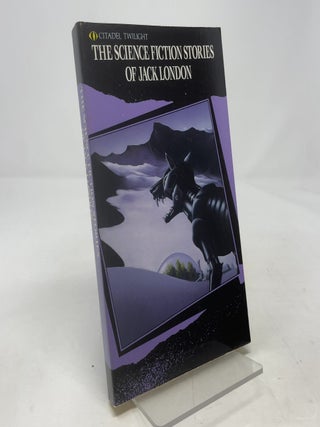 The Science Fiction Stories of Jack London (Citadel Twilight)