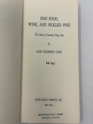 Fine Food, Wine, and Pickled Pine: The Story of Coventry Forge Inn
