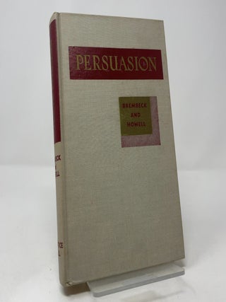 Persuasion: A Means of Social Control (Prentice-Hall Speech Series)