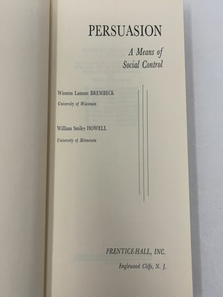 Persuasion: A Means of Social Control (Prentice-Hall Speech Series)