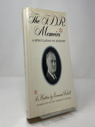 The F.D.R. Memoirs: A Speculation on History