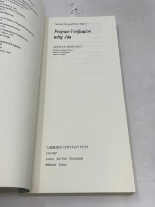 Program Verification Using Ada (Cambridge Computer Science Texts, Series Number 13)