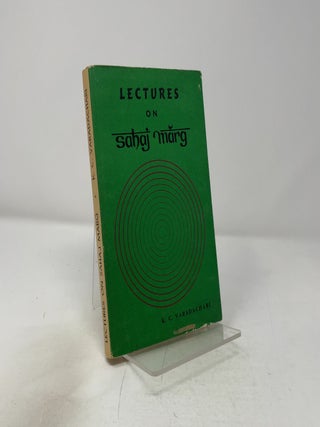 Item #420453 Lectures on Sahaj Marg. K C. Varadachari