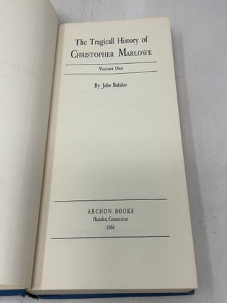 The Tragicall History of Christopher Marlowe (Vol. I)