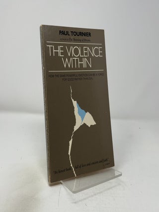 Item #420641 The Violence Within. Paul Tournier