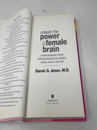Unleash the Power of the Female Brain: Supercharging Yours for Better Health, Energy, Mood, Focus, and Sex